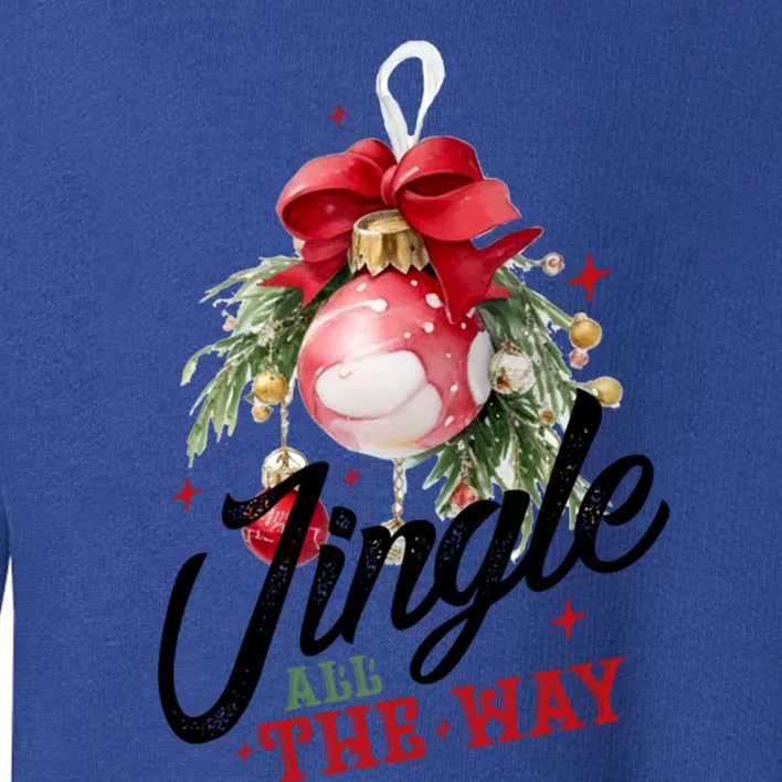 Jingle All The Way Festive Holiday Design Funny Gift Toddler Sweatshirt