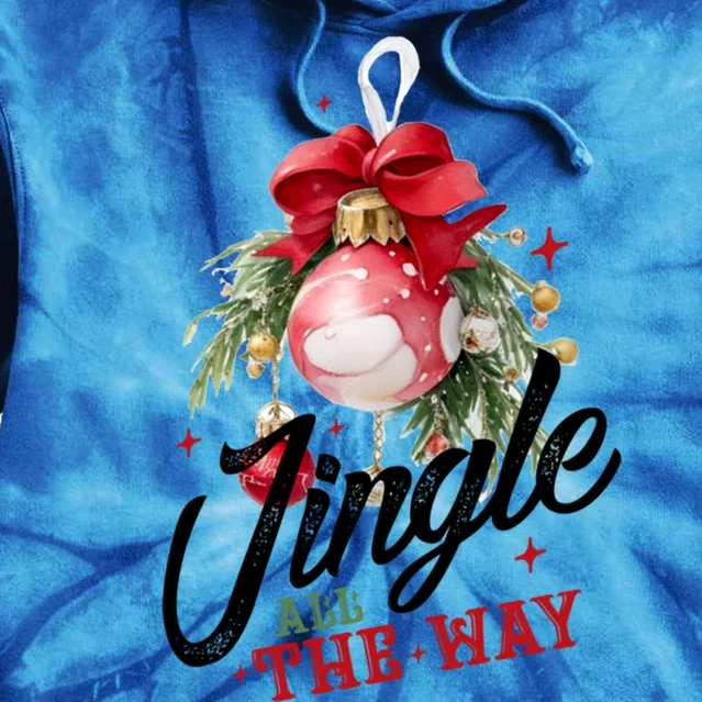 Jingle All The Way Festive Holiday Design Funny Gift Tie Dye Hoodie