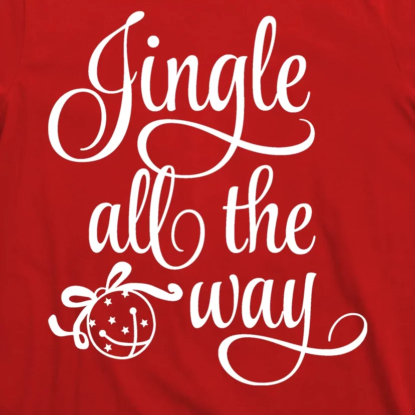 Jingle All The Way T-Shirt