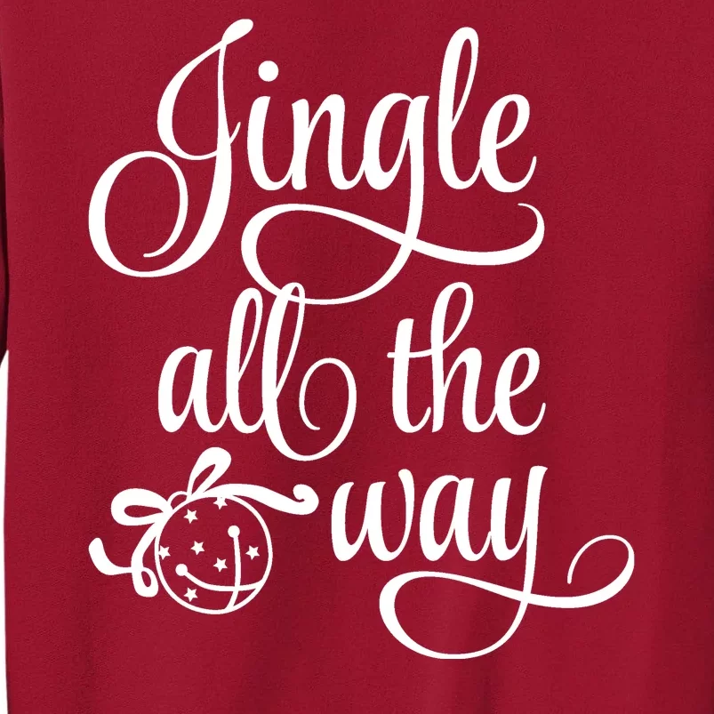 Jingle All The Way Tall Sweatshirt