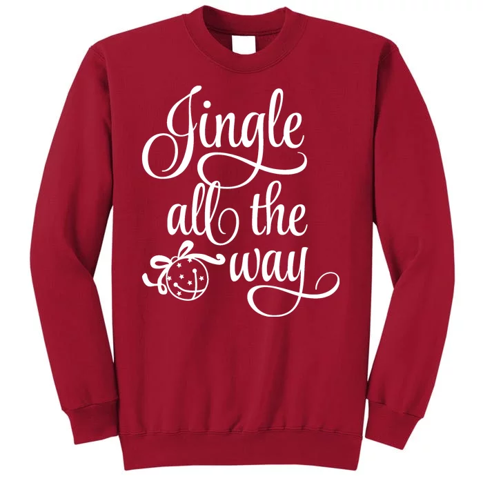 Jingle All The Way Tall Sweatshirt