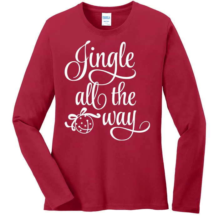 Jingle All The Way Ladies Long Sleeve Shirt