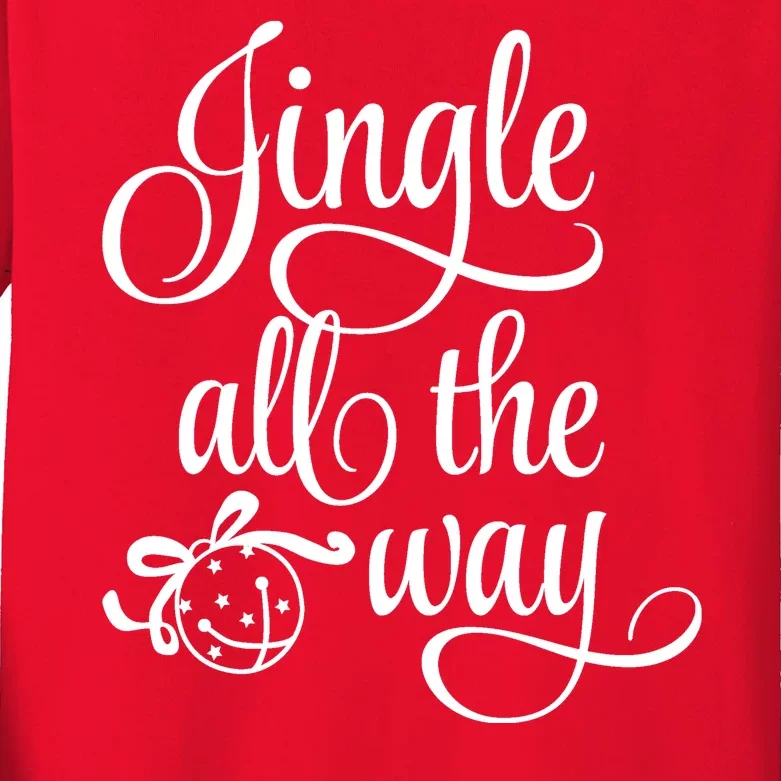 Jingle All The Way Kids Long Sleeve Shirt