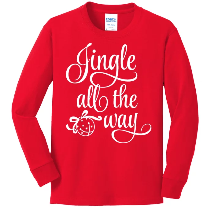 Jingle All The Way Kids Long Sleeve Shirt