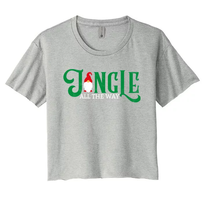 Jingle All The Way Gnome Christmas Funny Xmas Matching Party Cute Gift Women's Crop Top Tee