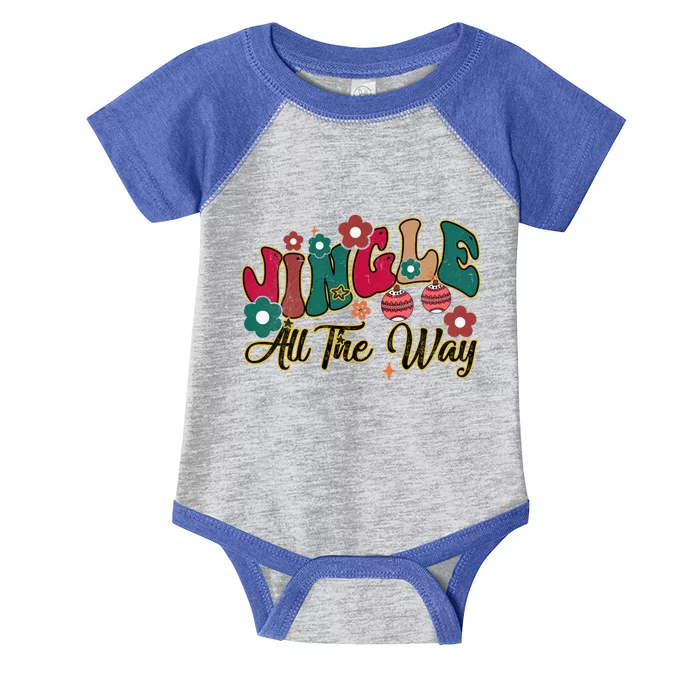 Jingle All The Way Groovy Sayings Christmas Cool Gift Infant Baby Jersey Bodysuit