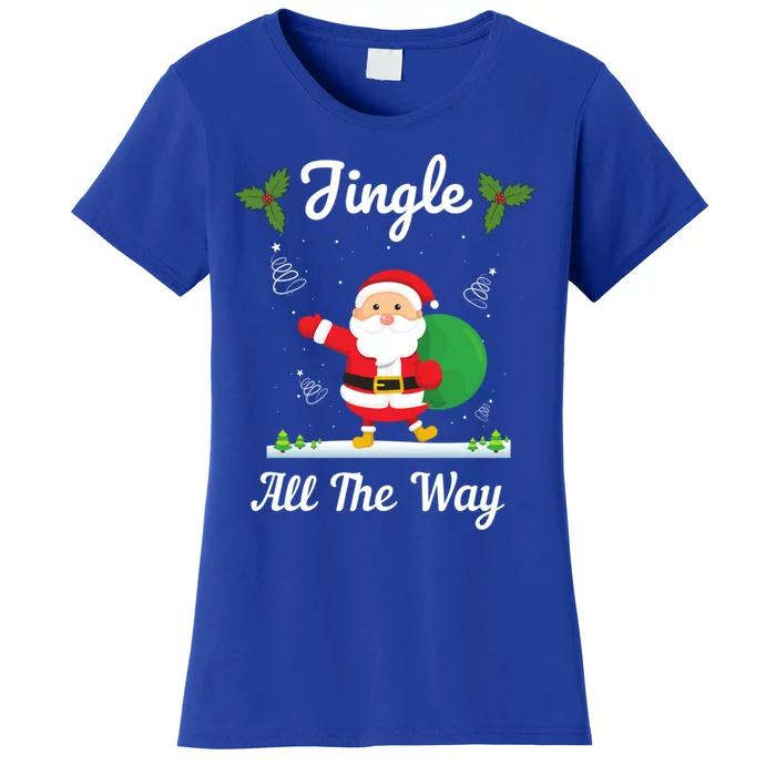 Jingle All The Way Holiday Santa Claus Father Christmas Gift Women's T-Shirt