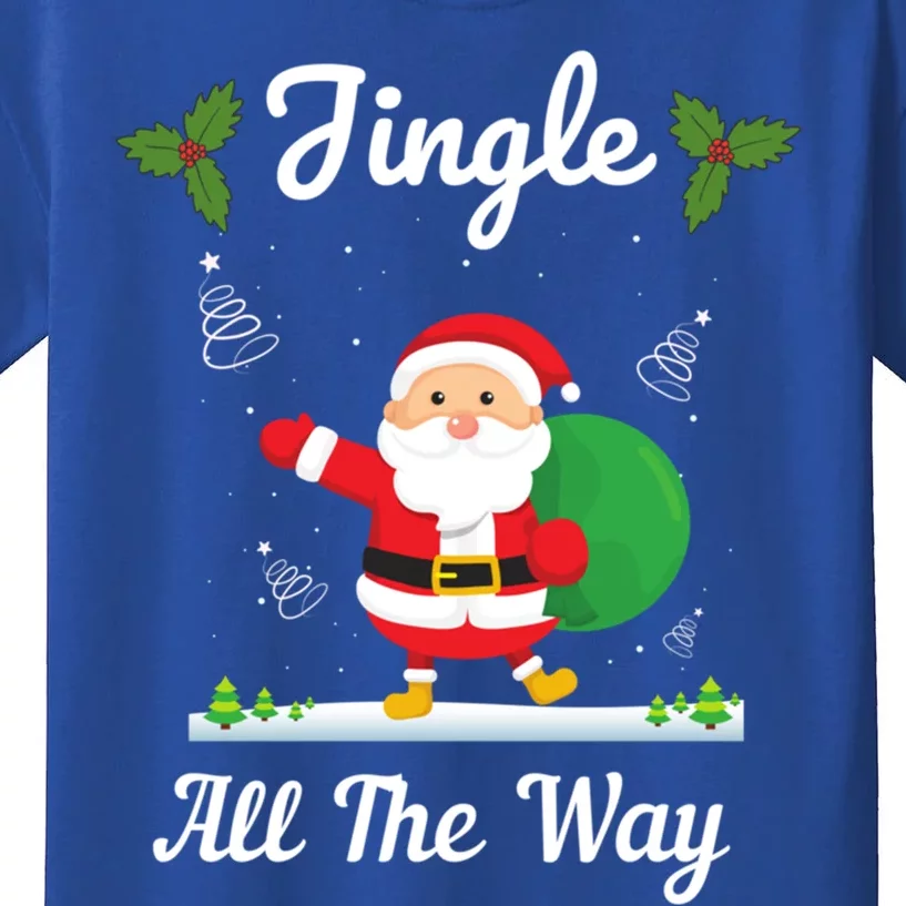 Jingle All The Way Holiday Santa Claus Father Christmas Gift Kids T-Shirt