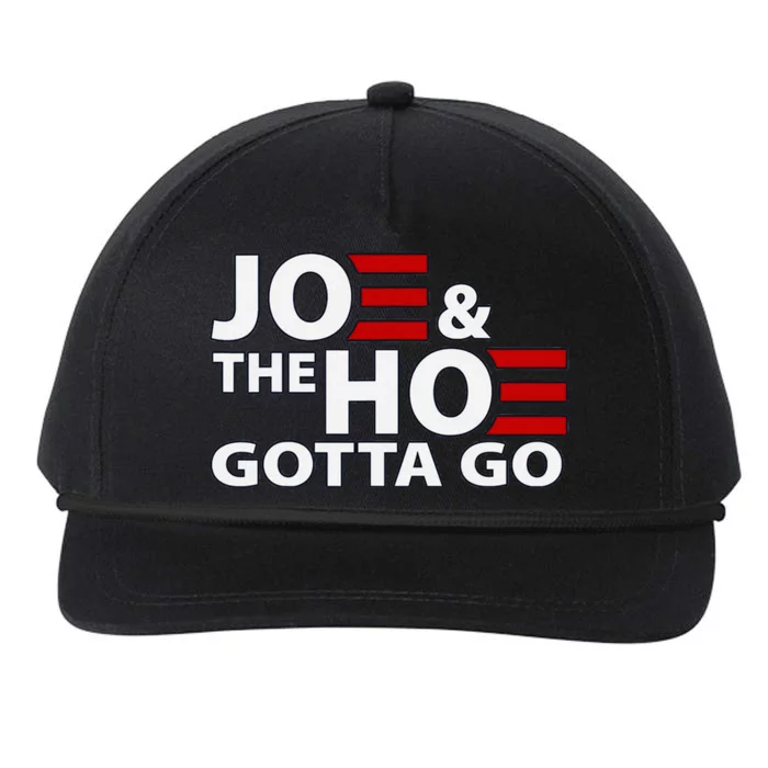 Joe And The H0 Gotta Go Funny Political Snapback Five-Panel Rope Hat