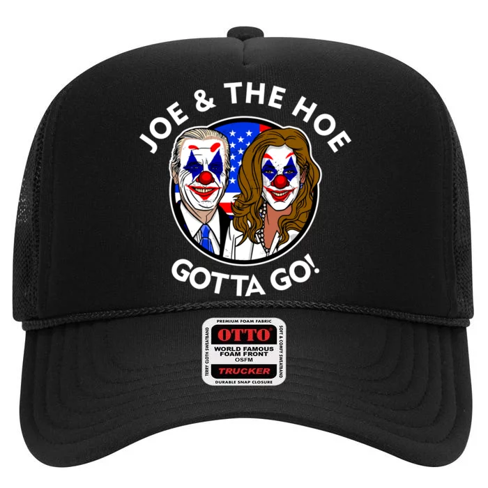 Joe And The Hoe Gotta Go Ho Biden Politian Clown Circus High Crown Mesh Trucker Hat