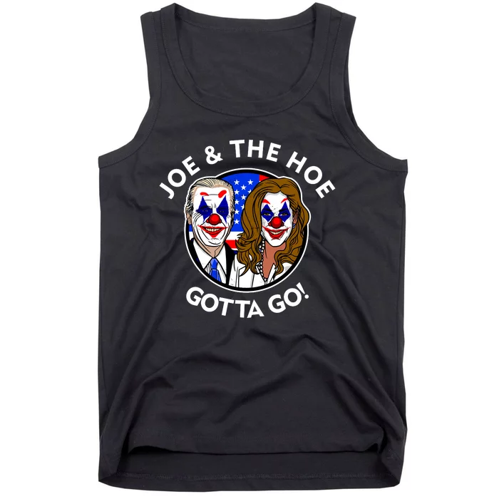 Joe And The Hoe Gotta Go Ho Biden Politian Clown Circus Tank Top