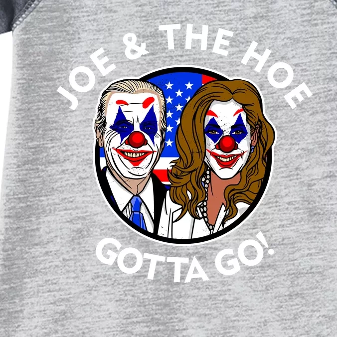 Joe And The Hoe Gotta Go Ho Biden Politian Clown Circus Infant Baby Jersey Bodysuit