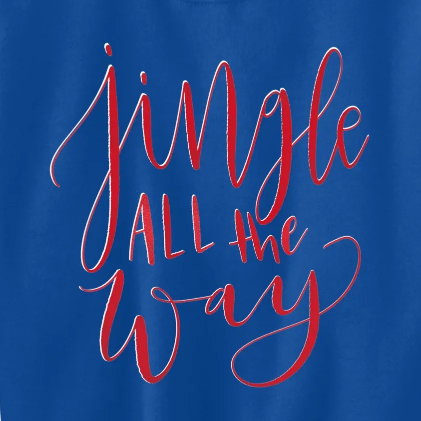 Jingle All The Way Red Funny Christmas Gift Kids Sweatshirt