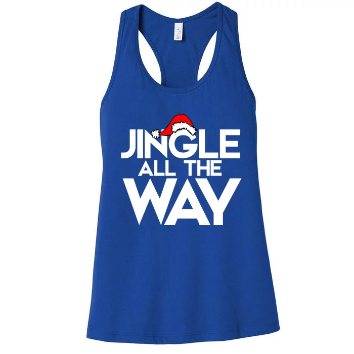 Jingle All The Way Gift Funny Christmas Gift Women's Racerback Tank