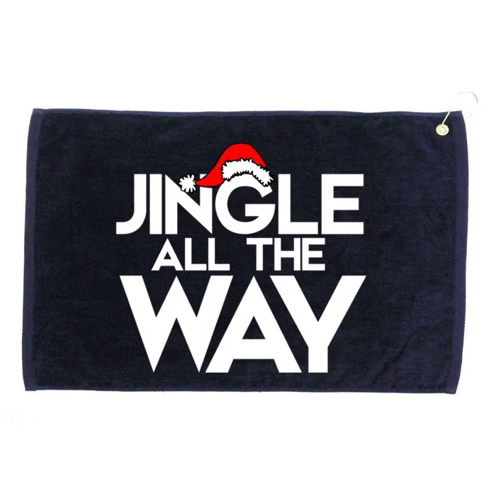 Jingle All The Way Gift Funny Christmas Gift Grommeted Golf Towel