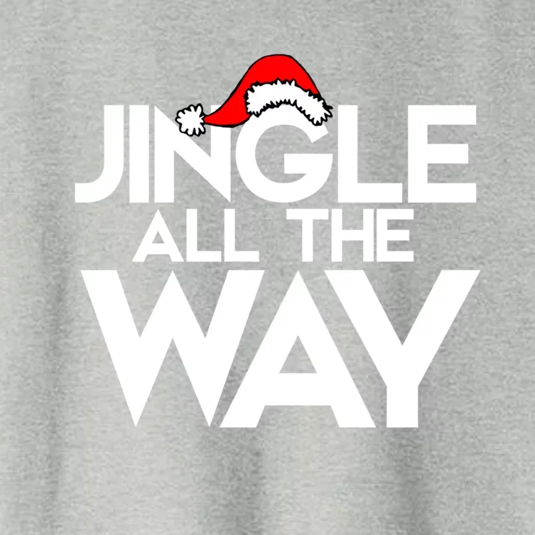 Jingle All The Way Gift Funny Christmas Gift Women's Crop Top Tee