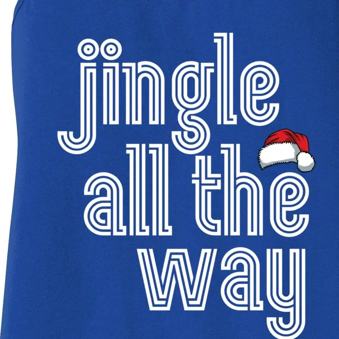 Jingle All The Way Meaningful Gift Women's Racerback Tank