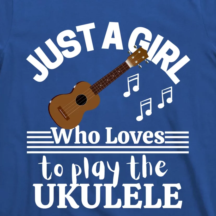 Just A Who Loves To Play The Ukulele Funny Gift Ukulele Players Meaningful Gift T-Shirt