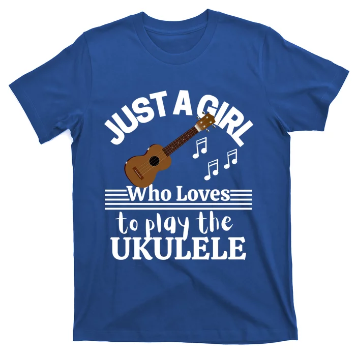 Just A Who Loves To Play The Ukulele Funny Gift Ukulele Players Meaningful Gift T-Shirt