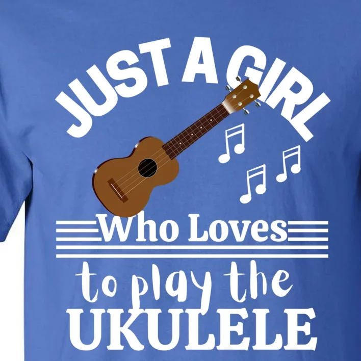 Just A Who Loves To Play The Ukulele Funny Gift Ukulele Players Meaningful Gift Tall T-Shirt