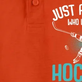 Just A Who Loves Hockey Player Ice Hockey Gift Dry Zone Grid Performance Polo