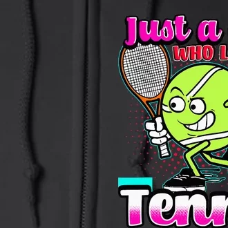 Just A  Who Loves Tennis Full Zip Hoodie