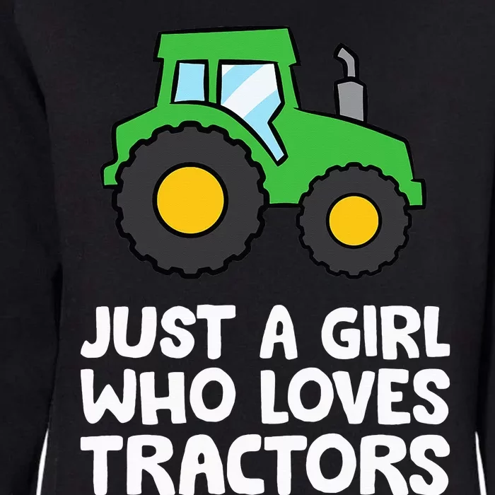 Just a  Who Loves Tractors Womens California Wash Sweatshirt