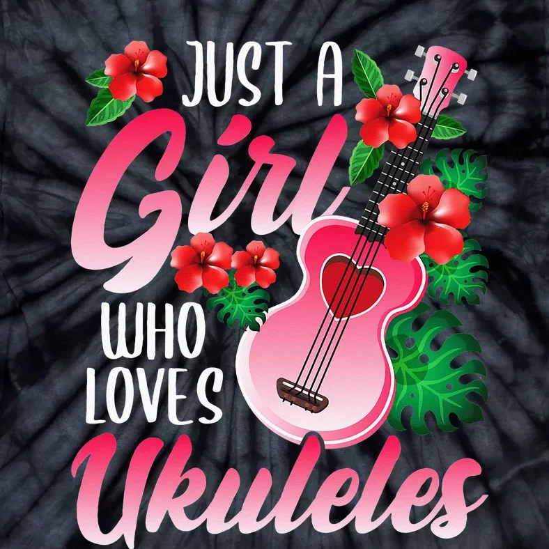 Just A  Who Loves Ukuleles Tie-Dye T-Shirt