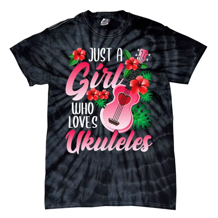 Just A  Who Loves Ukuleles Tie-Dye T-Shirt