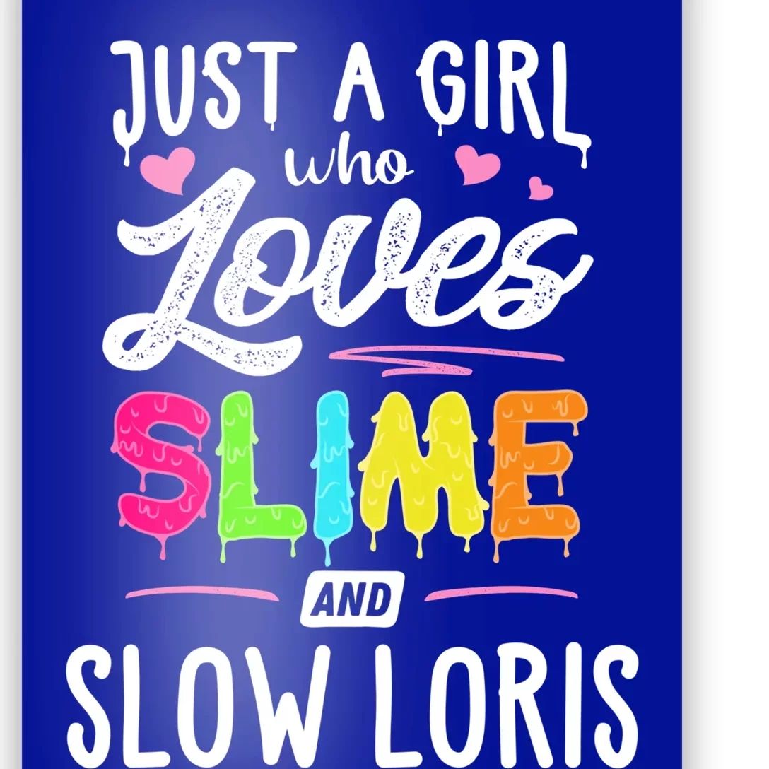 Just A Who Loves Slime And Slow Loris Gift Cute Gift Poster