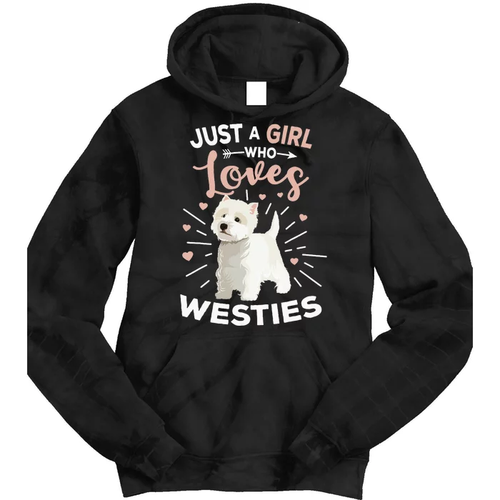 Just A  Who Loves Westies West Highland Terrier Dog Tie Dye Hoodie