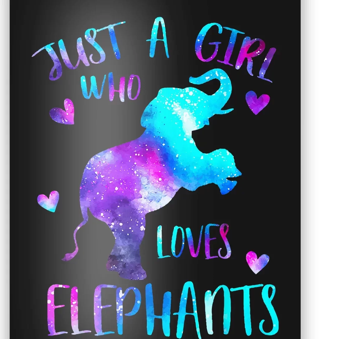 Just A Who Loves Elephants Galaxy Space Elephant Lover Poster