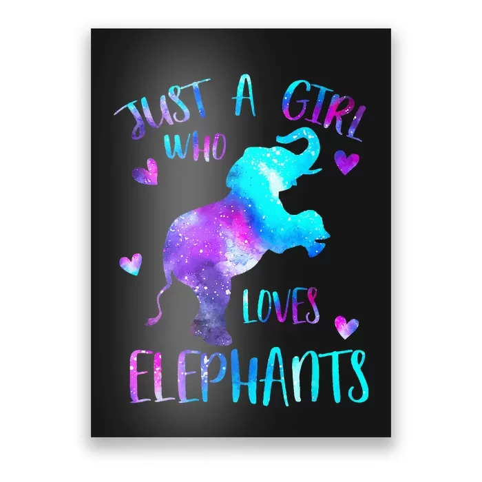 Just A Who Loves Elephants Galaxy Space Elephant Lover Poster