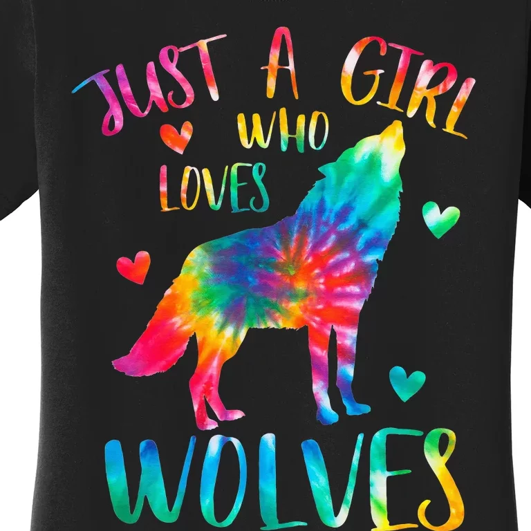 Just a  Who Loves Wolves Tie Dye Cute Wolf lover Women's T-Shirt