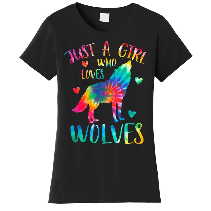 Just a  Who Loves Wolves Tie Dye Cute Wolf lover Women's T-Shirt