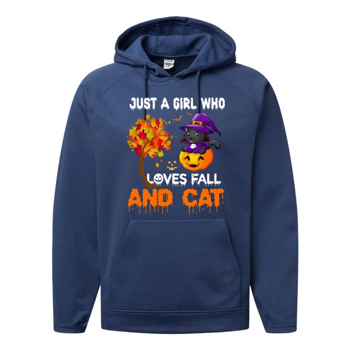 Just A Who Loves Fall And Cat Autumn Fall Cat Lover Gift Performance Fleece Hoodie