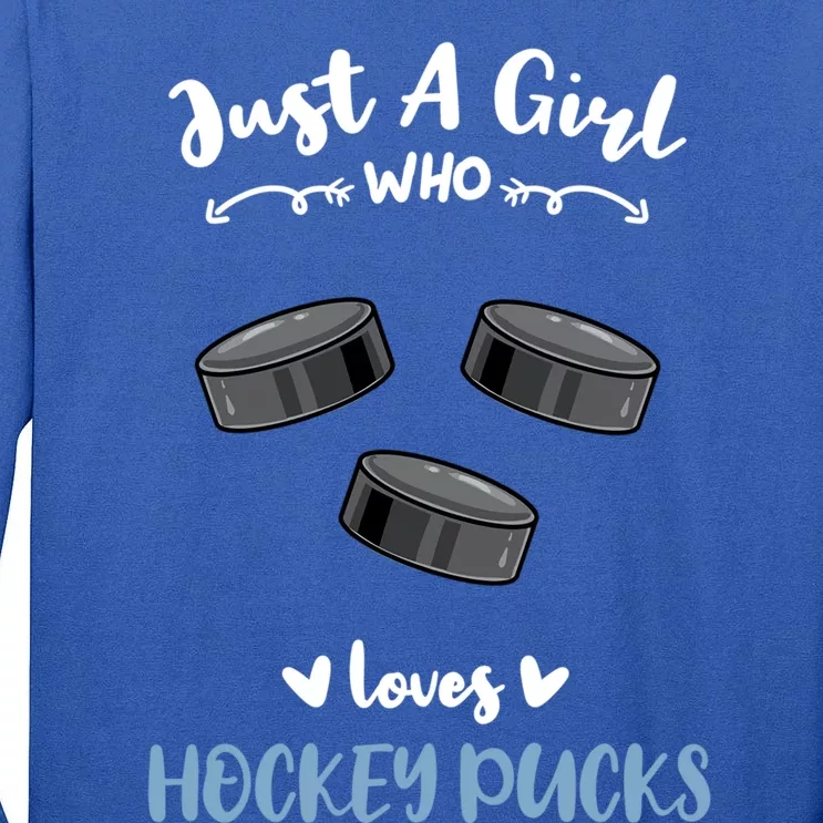 Just A Who Loves Hockey Pucks Gift Tall Long Sleeve T-Shirt