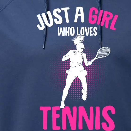 Just A Who Loves Tennis Player Gift Performance Fleece Hoodie