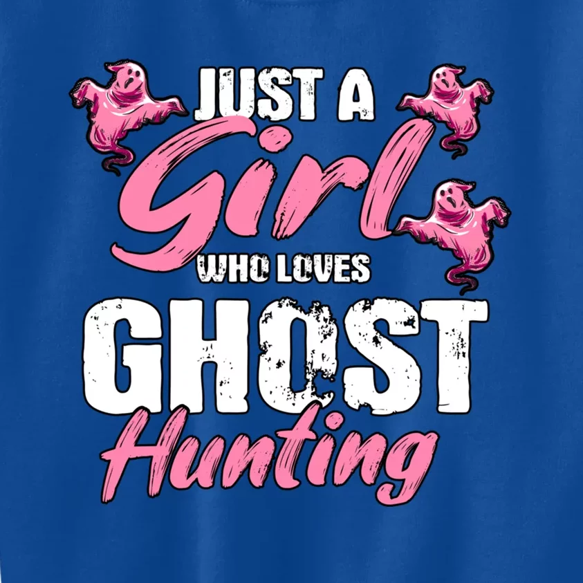 Just A Who Loves Ghost Hunting Gift Ghost Hunting Cool Gift Kids Sweatshirt