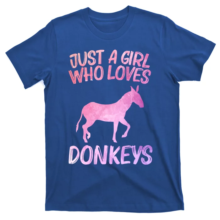 Just A Who Loves Donkeys Gift Jackass Mule Cool Gift T-Shirt