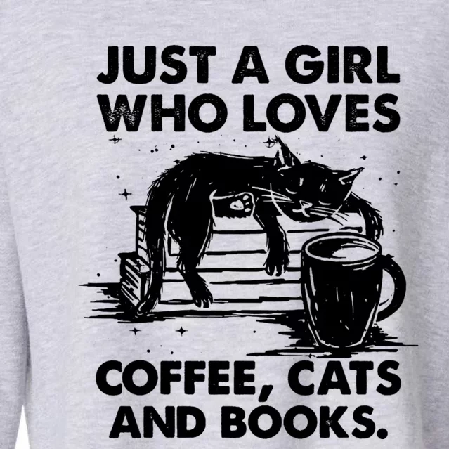 Just A Who Loves Coffee Cats And Books Funny Gift Cropped Pullover Crew