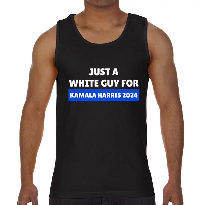 Just A White Guy For Kamala Harris Comfort Colors® Tank Top