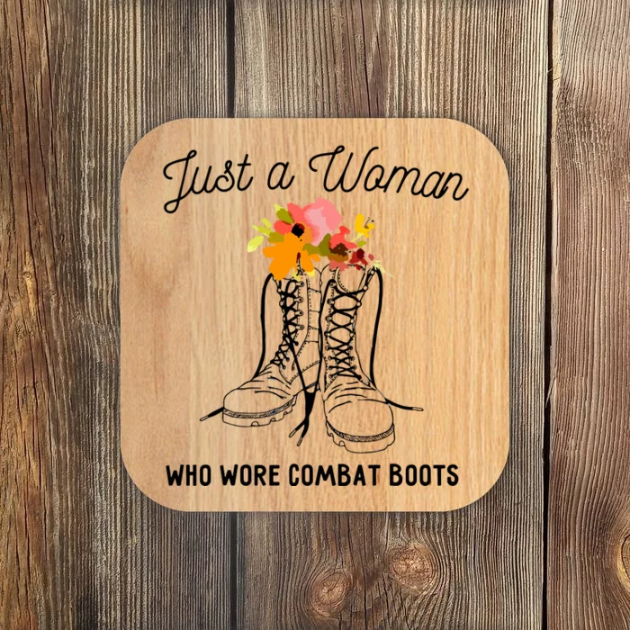 Just A Woman Who Wore Combat Boots Coaster