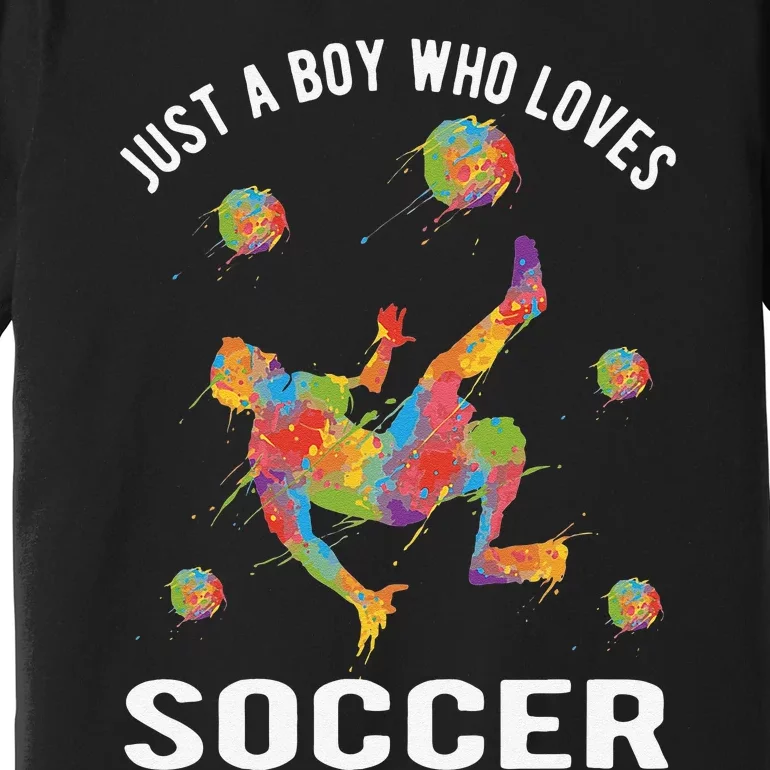 Just A  Who Loves Soccer and Slime Sports Gifts Teens Premium T-Shirt