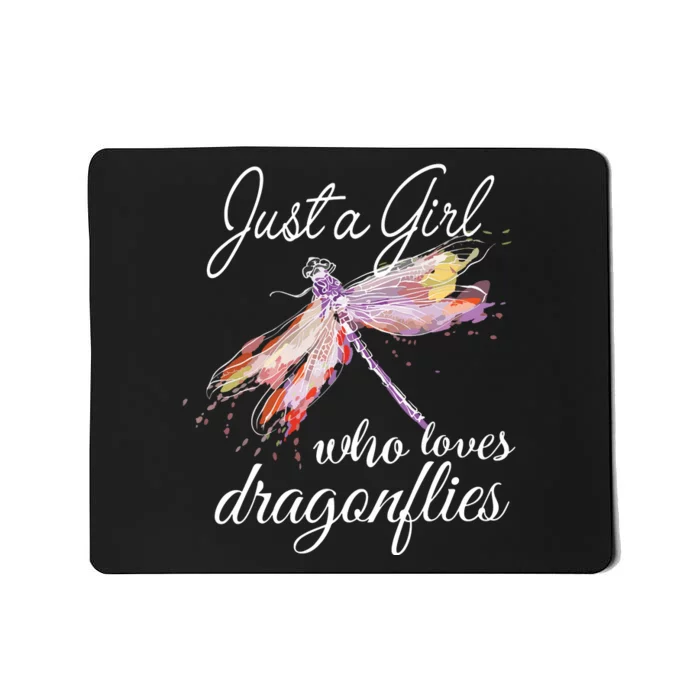 Just A Who Loves Dragonflies Entomologist Gift Mousepad