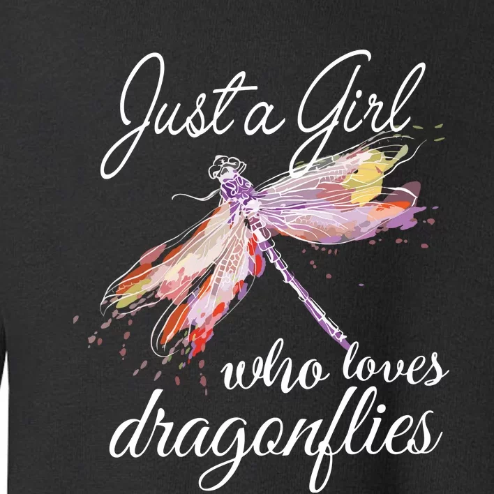 Just A Who Loves Dragonflies Entomologist Gift Toddler Sweatshirt