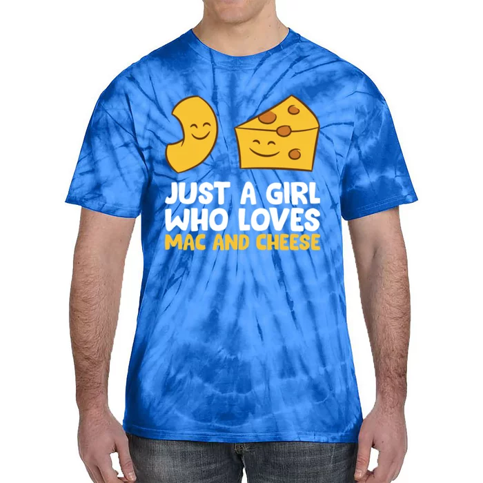 Just A Who Loves Mac And Cheese Love Macaroni Cheese Gift Tie-Dye T-Shirt