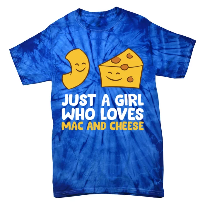 Just A Who Loves Mac And Cheese Love Macaroni Cheese Gift Tie-Dye T-Shirt