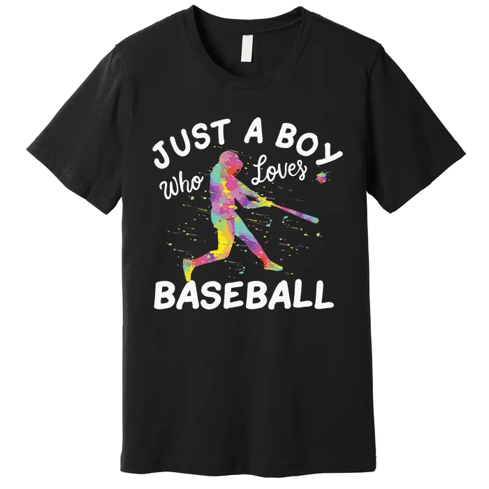 Just A Who Loves Baseball funny sport players Premium T-Shirt