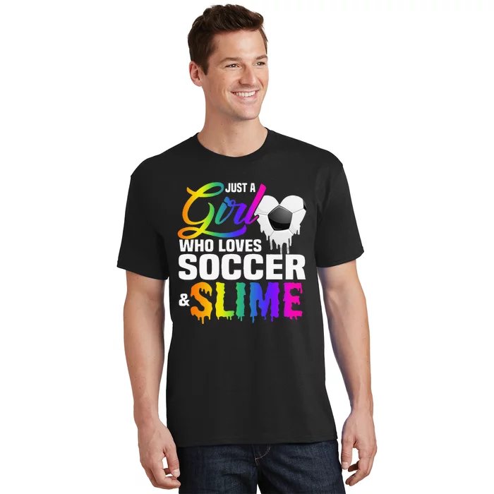 Just A  Who Loves Soccer and Slime Sports Gifts Teens T-Shirt